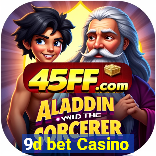 9d bet Casino